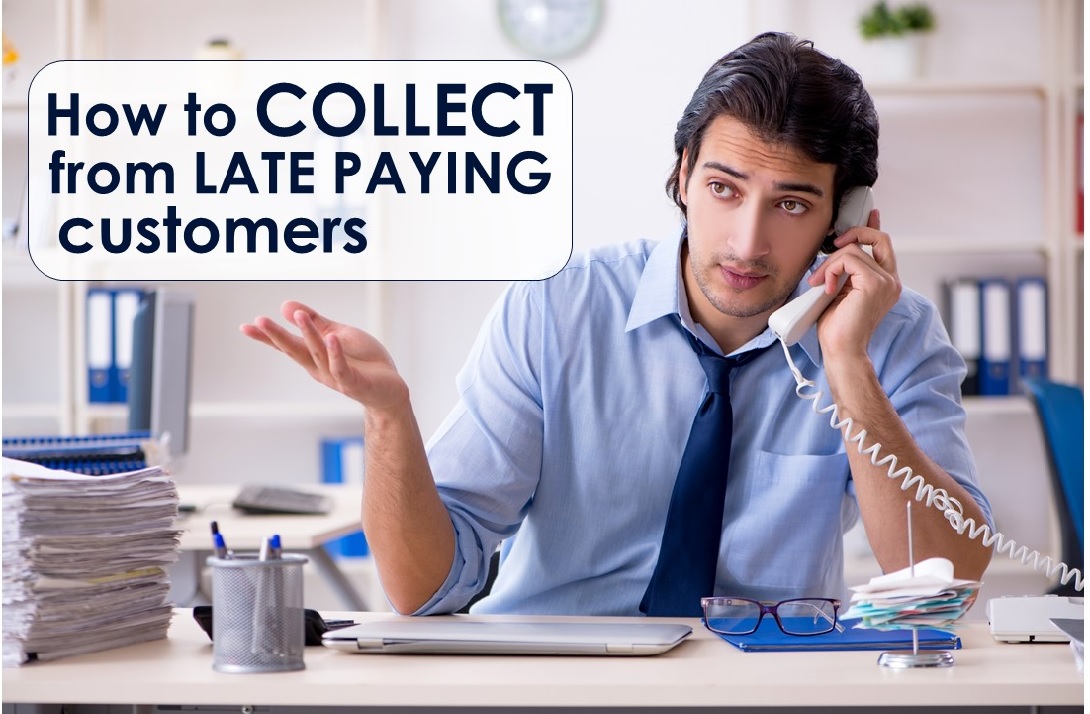 How to Collect from Late paying customers 